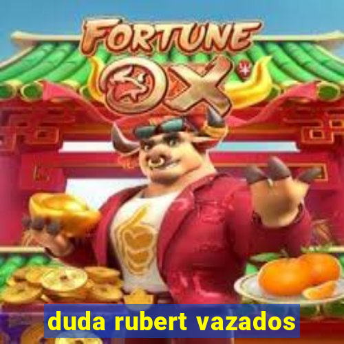 duda rubert vazados